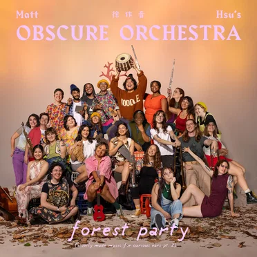 Forest Party by Matt Hsu's Obscure Orchestra - album cover