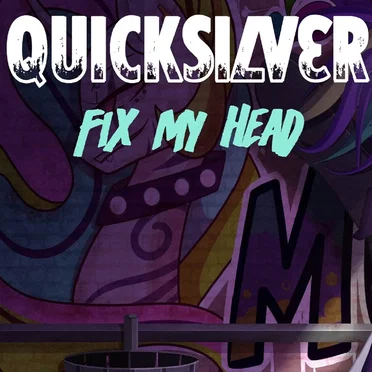 Fix My Head by Quicksilver - album cover