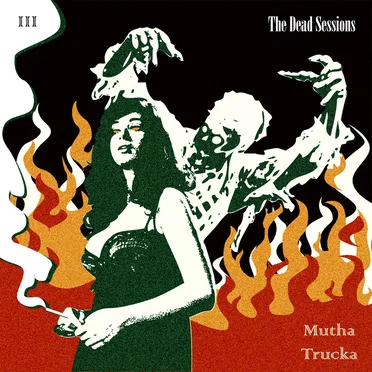 The Dead Sessions by Mutha Trucka - album cover