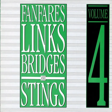 Fanfares, Links, Bridges, Stings Volume 4 by Various Artists - album cover