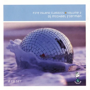 Fire Island Classics Volume 2 by DJ Michael Fierman - album cover