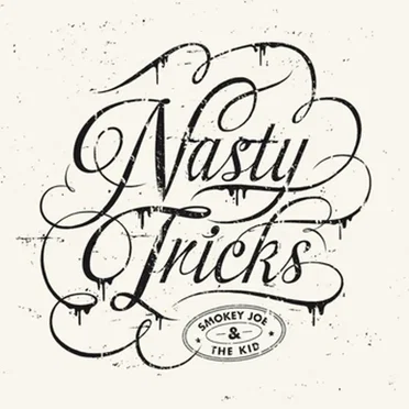 Nasty Tricks by Smokey Joe & The Kid - album cover