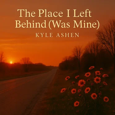 The Place I Left Behind (Was Mine)