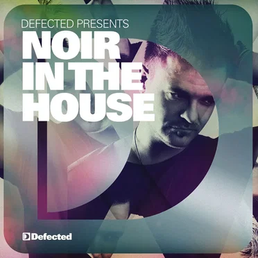 Defected Presents Noir in the House by Various Artists - album cover