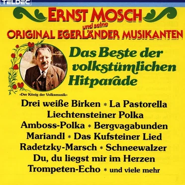 Das Beste der volkstümlichen Hitparade by Ernst Mosch und seine Original Egerländer Musikanten - album cover