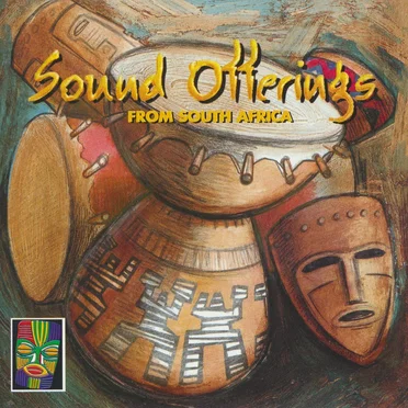 Sound Offerings From South Africa by Various Artists - album cover