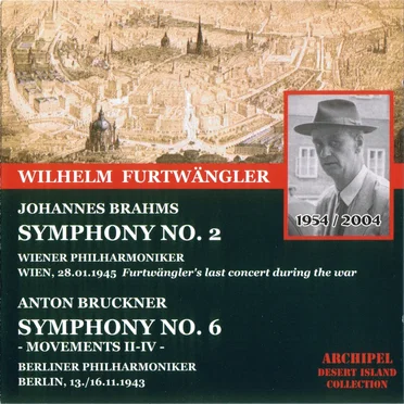 Brahms: Symphony No. 2 / Bruckner: Symphony No. 6