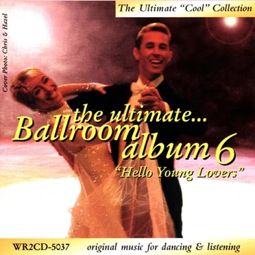The Ultimate Ballroom Album 6: Hello Young Lovers by Various Artists - album cover