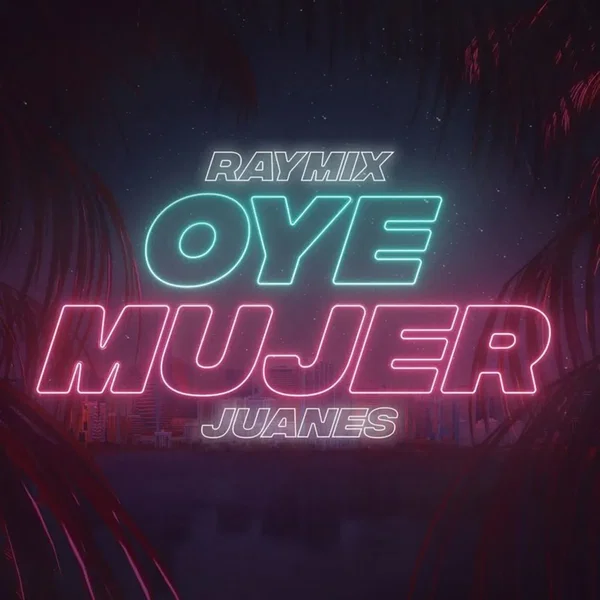 Oye mujer