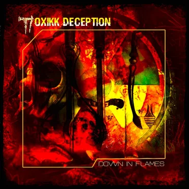 Down in Flames by Toxikk Deception - album cover