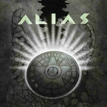 Never Say Never by Alias - album cover