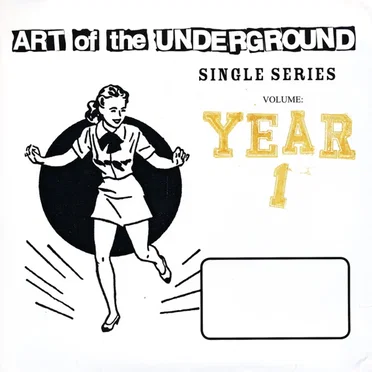 Art of the Underground Single Series: Year 1 by Various Artists - album cover