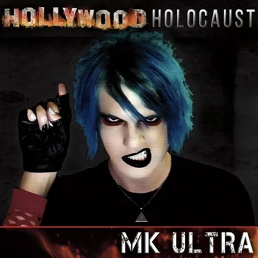 Hollywood Holocaust by MK Ultra - album cover