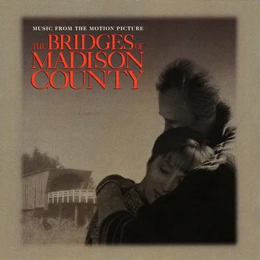 The Bridges of Madison County: Music From the Motion Picture by Various Artists - album cover