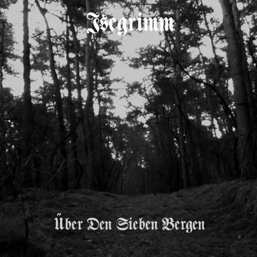 Über den sieben Bergen by Isegrimm - album cover