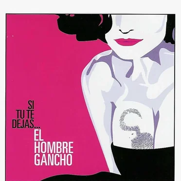 Si tú te dejas... by El Hombre Gancho - album cover