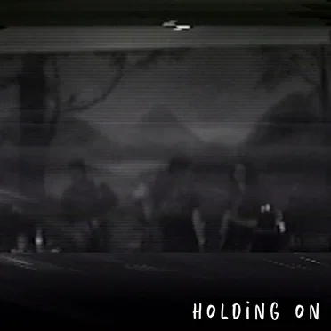 Holding On