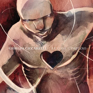 Le cose cambiano by Giorgio Ciccarelli - album cover