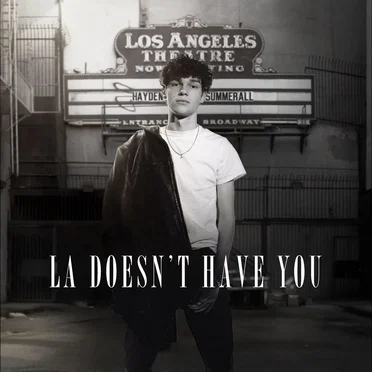LA Doesn't Have You by Hayden Summerall - album cover