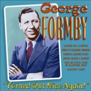 Turned Out Nice Again by George Formby - album cover