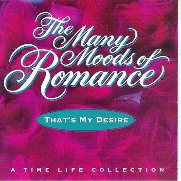 The Many Moods of Romance: That’s My Desire by Various Artists - album cover