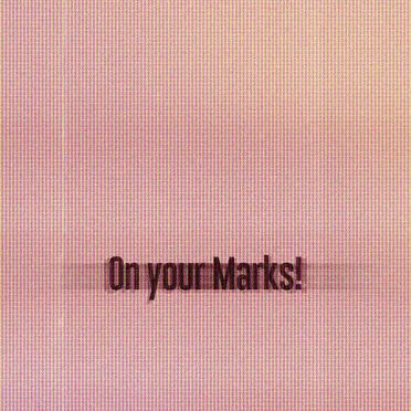 On your Marks!