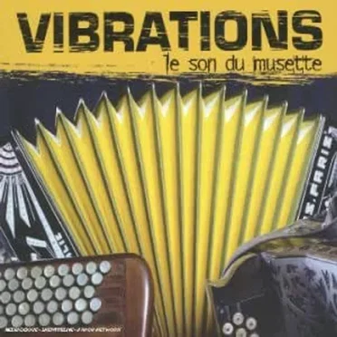 Vibrations - Le son du musette by Various Artists - album cover