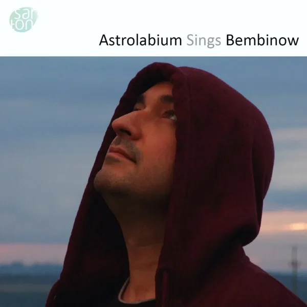 Astrolabium Sings Bembinow