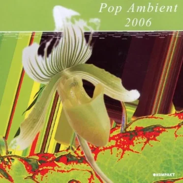Pop Ambient 2006 by Various Artists - album cover