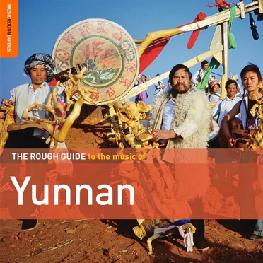 The Rough Guide to the Music of Yunnan by Various Artists - album cover