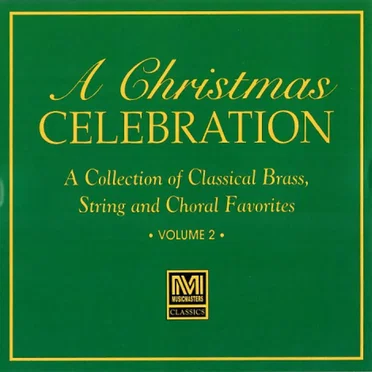 A Christmas Celebration, Volume 2 by Various Artists - album cover