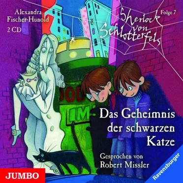 Sherlock von Schlotterfels, Folge 7: Das Geheimnis der schwarzen Katze by Alexandra Fischer-Hunold - album cover