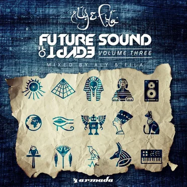 Future Sound of Egypt, Volume 3 (Mixed by Aly & Fila)