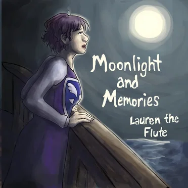 Moonlight and Memories by Lauren the Flute - album cover