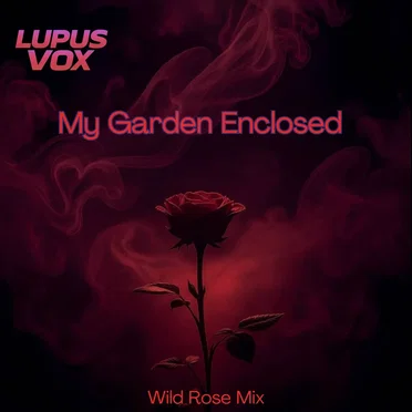 My Garden Enclosed (Wild Rose Mix)