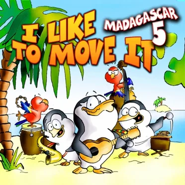 I Like to Move It: The Hit Album by Madagascar 5 - album cover