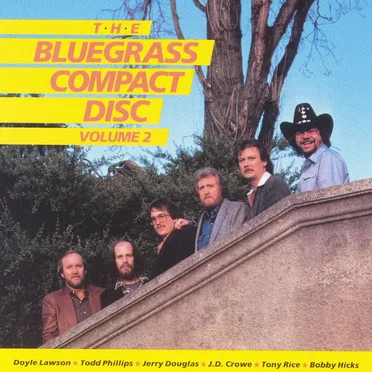 The Bluegrass Compact Disc, Volume 2 by The Bluegrass Album Band - album cover