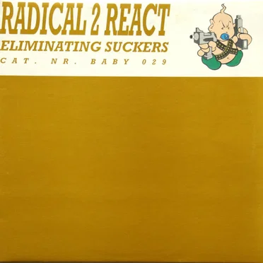 Eliminating Suckers by Radical 2 React - album cover