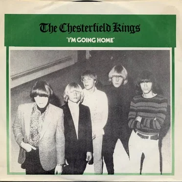 I'm Going Home by The Chesterfield Kings - album cover