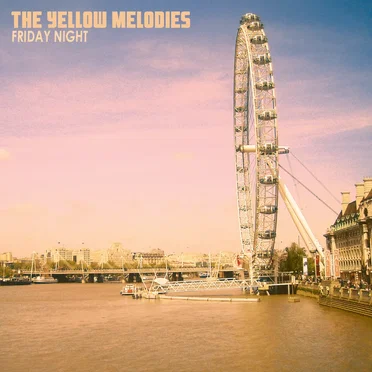 Friday Night by The Yellow Melodies - album cover