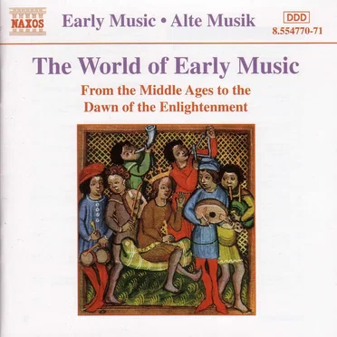 The World of Early Music: From the Middle Ages to the Dawn of the Enlightenment by Various Artists - album cover
