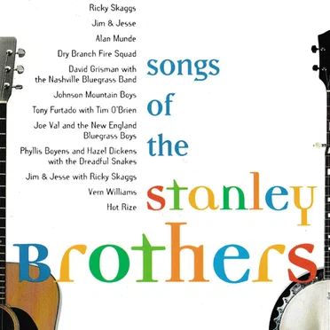 Songs of the Stanley Brothers by Various Artists - album cover
