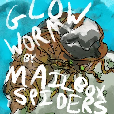 Glow Worm by Mailbox Spiders - album cover