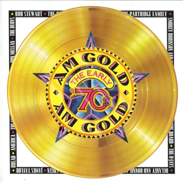 AM Gold: The Early '70s by Various Artists - album cover