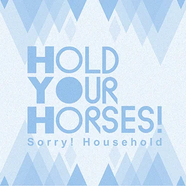 Hold Your Horses!