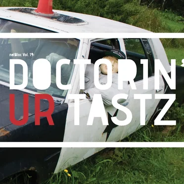 netBloc, Volume 19: Doctorin' Ur Tastz by Various Artists - album cover