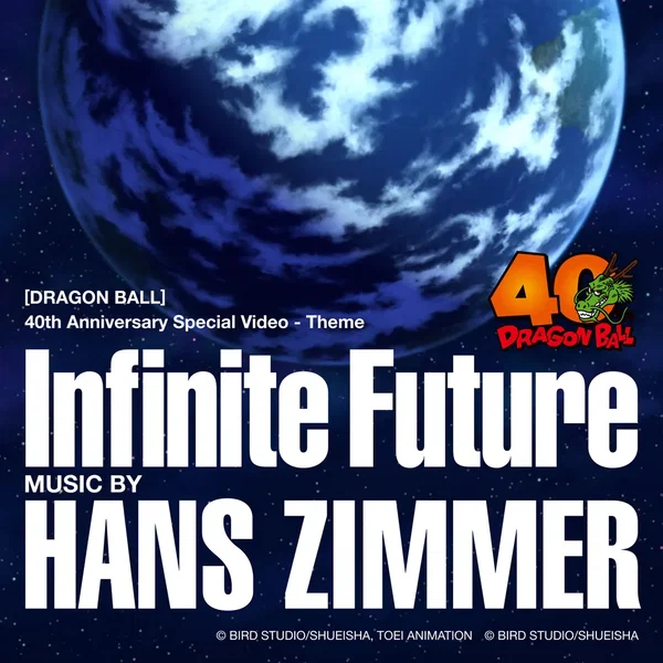 Infinite Future ([DRAGON BALL] 40th Anniversary Special Video - Theme)
