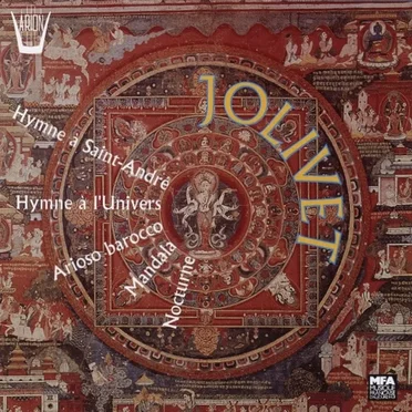 Hymne à Saint-André / Hymne à l'Univers / Arioso barocco / Mandala / Nocturne