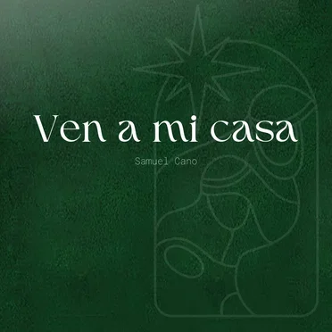 Ven a mi casa by Samuel Cano - album cover