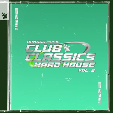 Club Classics - Hard House, Vol. 2 - Armada Music (Extended Versions) by Various Artists - album cover